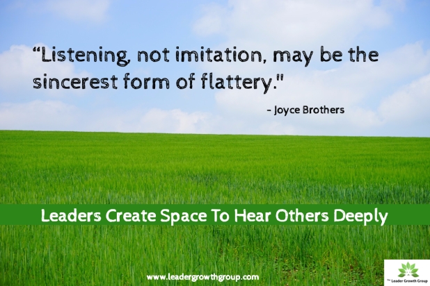 Create Space to Listen Deeply